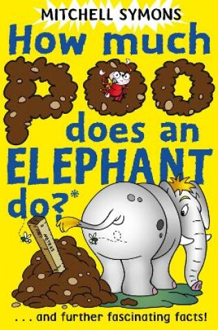 Cover of How Much Poo Does an Elephant Do?