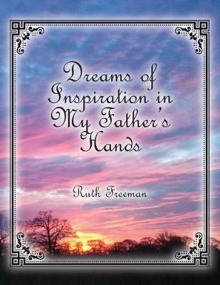 Book cover for Dreams of Inspiration in My Father's Hands