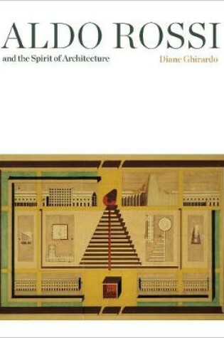 Cover of Aldo Rossi and the Spirit of Architecture