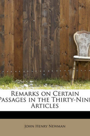 Cover of Remarks on Certain Passages in the Thirty-Nine Articles