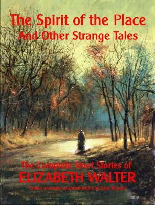 Book cover for The Spirit of the Place and Other Strange Tales