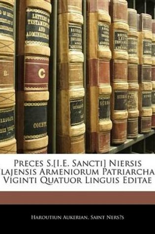 Cover of Preces S.[I.E. Sancti] Niersis Clajensis Armeniorum Patriarchae