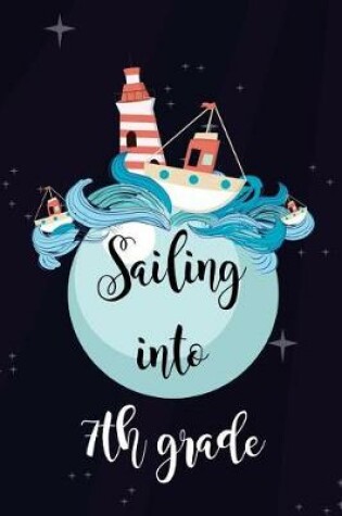 Cover of Sailing Into 7th Grade