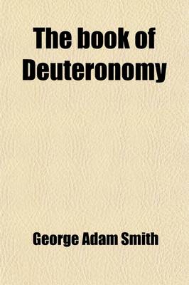 Book cover for The Book of Deuteronomy; In the Revised Version