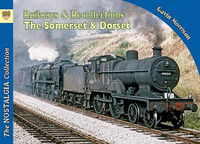 Book cover for Railways & Recollections  The Somerset and Dorset Railway 1961-66