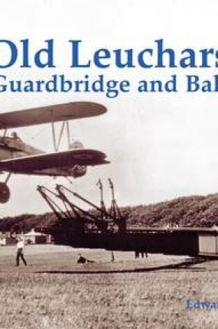 Cover of Old Leuchars with Guardbridge and Balmullo