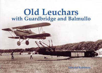 Book cover for Old Leuchars with Guardbridge and Balmullo