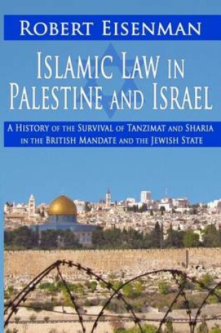 Cover of Islamic Law in Palestine and Israel
