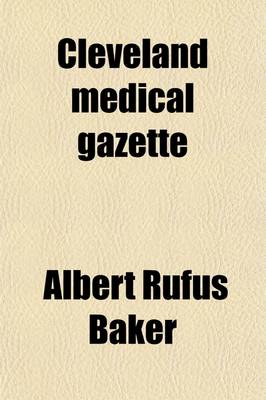 Book cover for Cleveland Medical Gazette (Volume 8 (1892-1893))