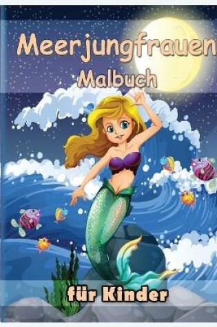 Cover of Meerjungfrauen Malbuch fur Kinder
