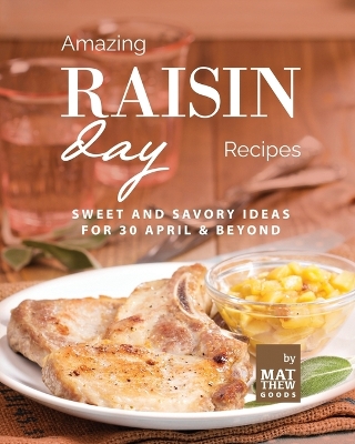 Book cover for Amazing Raisin Day Recipes