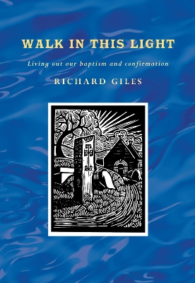 Book cover for Walk In This Light