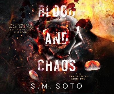 Blood and Chaos by S M Soto