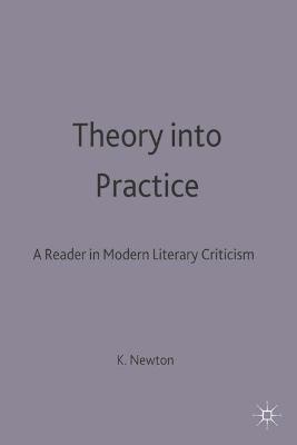 Book cover for Theory into Practice: A Reader in Modern Literary Criticism