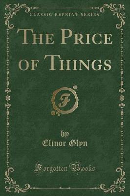 Book cover for The Price of Things (Classic Reprint)