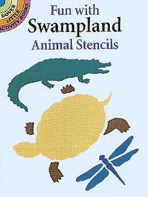 Book cover for Fun with Swampland Animals Stencils