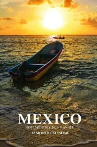 Cover of Mexico Note Monthly 2020 Planner 12 Month Calendar