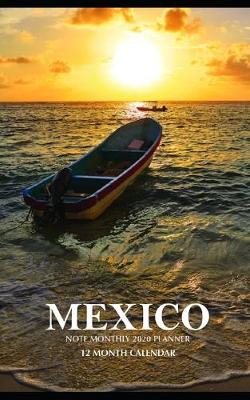 Book cover for Mexico Note Monthly 2020 Planner 12 Month Calendar