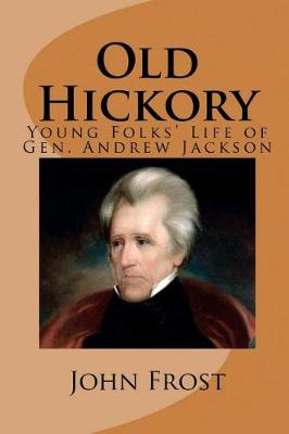 Book cover for Old Hickory (Illustrated Edition)