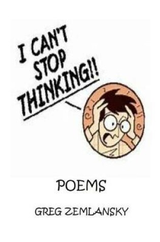Cover of I Can't Stop Thinking Poems