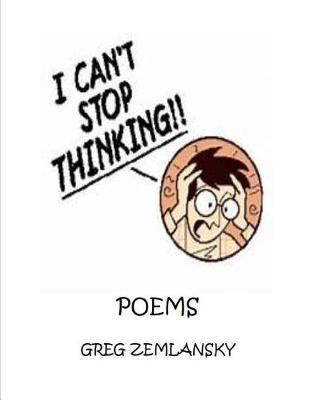 Book cover for I Can't Stop Thinking Poems