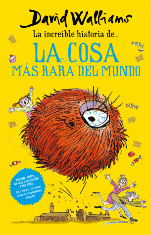 Book cover for La increíble historia de… la cosa más rara del mundo / Fing