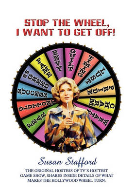 Book cover for Stop the Wheel, I Want to Get Off!