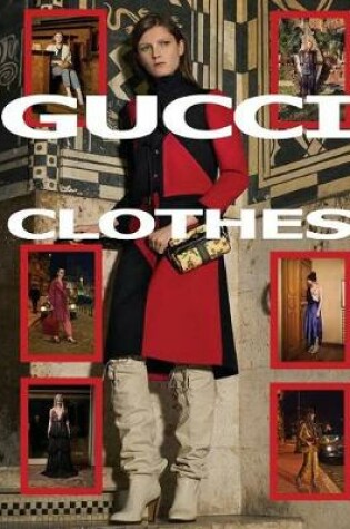 Cover of Gucci Clothes