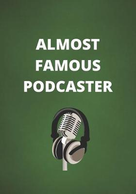 Cover of Almost Famous Podcaster