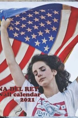 Cover of Lana del Rey 2021 Wall Calendar