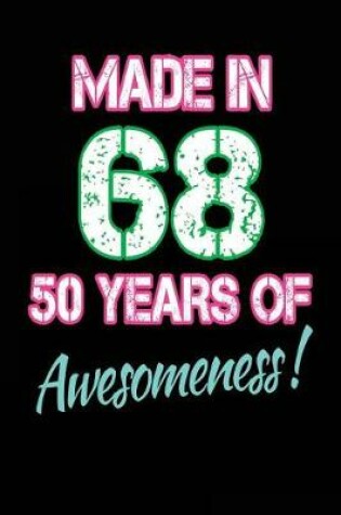 Cover of Made in 68 50 Years of Awesomeness
