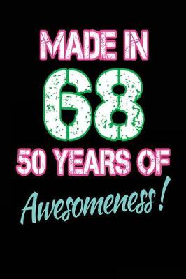 Book cover for Made in 68 50 Years of Awesomeness