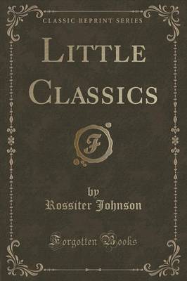 Book cover for Little Classics (Classic Reprint)