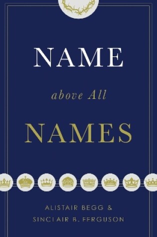 Cover of Name above All Names