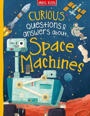 Book cover for Curious Questions & Answers about Space Machines