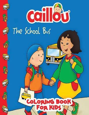 Book cover for Caillou coloring book for kids