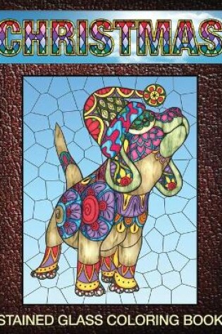 Cover of Christmas Stained Glass Coloring Book