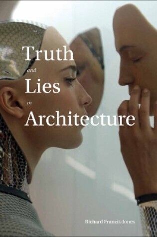 Cover of Truth and Lies in Architecture