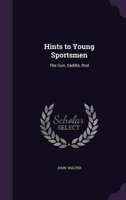 Book cover for Hints to Young Sportsmen