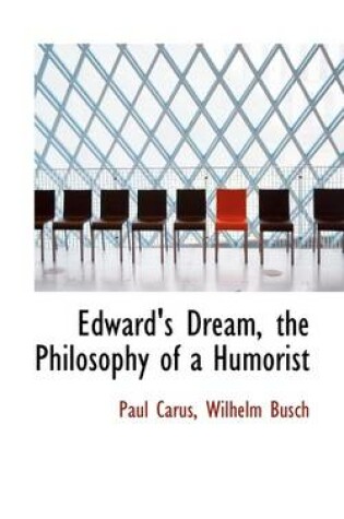 Cover of Edward's Dream, the Philosophy of a Humorist