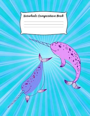 Book cover for Narwhale Composition Book