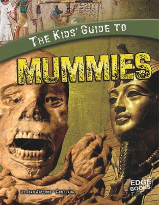 Cover of The Kids' Guide to Mummies