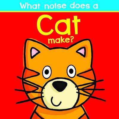 Book cover for What Noise Does a Cat Make?