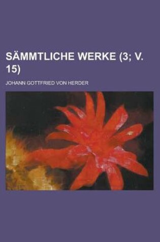 Cover of Sammtliche Werke (3; V. 15 )