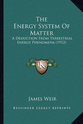 Book cover for The Energy System of Matter the Energy System of Matter