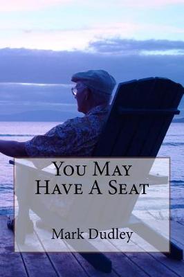 Book cover for You May Have A Seat