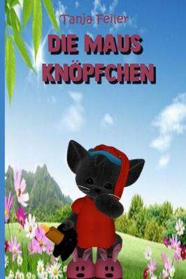 Book cover for Die Maus Knoepfchen