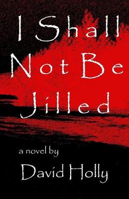 Book cover for I Shall Not Be Jilled