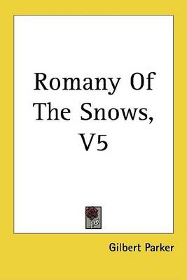 Book cover for Romany of the Snows, V5