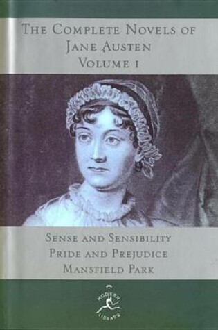 Cover of Complete Novels of Jane Austen, Volume I, The: Sense and Sensibility, Pride and Prejudice, Mansfield Park